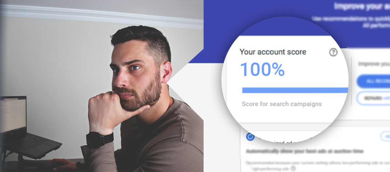 Google Ads optimization score: should you aim for&nbsp;100%?